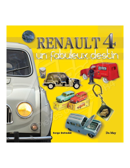 LIVRE "RENAULT 4, UN FABULEUX DESTIN"